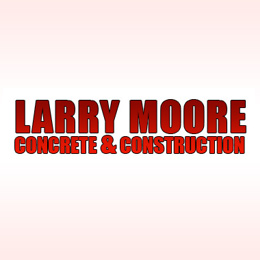 Larry Moore Concrete and Construction